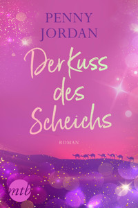 Der Kuss des Scheichs - Penny Jordan - E-Book