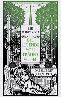 Das Blut der Herzlosen – Die Legende vom Tränenvogel 1 - Young-do Lee - E-Book