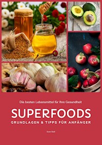 Superfoods - Sven Stoll - E-Book