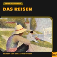 Das Reisen - Peter Altenberg - Hörbuch