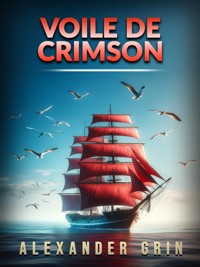 Voile de Crimson (Traduit) - Alexander Grin - E-Book