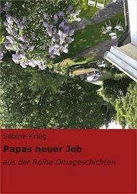 Papas neuer Job - Sabine Krieg - E-Book