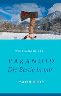 Paranoid - Wolfgang Hiller - E-Book