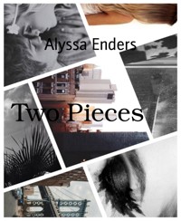 Two Pieces - Alyssa Enders - E-Book