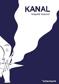Kanal - Leopold Maurer - E-Book