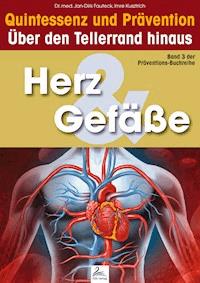 Herz & Gefäße: Quintessenz und Prävention - Imre Kusztrich - E-Book
