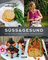Süß & gesund - Stefanie Reeb - E-Book