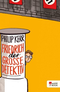 Friedrich der Große Detektiv - Philip Kerr - E-Book