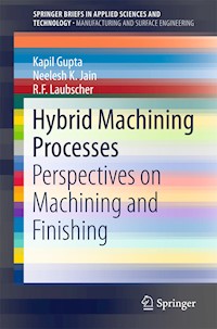 Hybrid Machining Processes - Kapil Gupta - E-Book