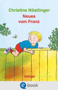 Neues vom Franz - Christine Nöstlinger - E-Book