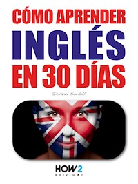 Cómo Aprender Inglés en 30 Días - Giovanni Sordelli - E-Book