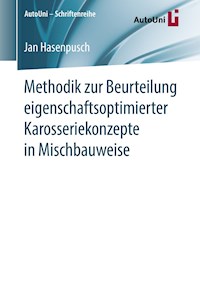Methodik zur Beurteilung eigenschaftsoptimierter Karosseriekonzepte in Mischbauweise - Jan Hasenpusch - E-Book