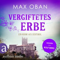 Vergiftetes Erbe - Ein Fall für Tiberio Tanner, Band 4 (Ungekürzt) - Max Oban - Hörbuch