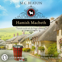Hamish Macbeth macht sich die Finger schmutzig - Schottland-Krimis, Teil 16 (Ungekürzt) - M.C. Beaton - Hörbuch