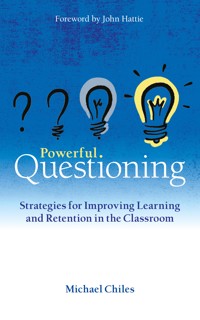 Powerful Questioning - Michael Chiles - E-Book