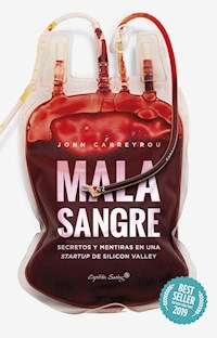 Mala sangre - John Carreyrou - E-Book