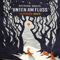 Unten am Fluss - Ричард Адамс - Hörbuch