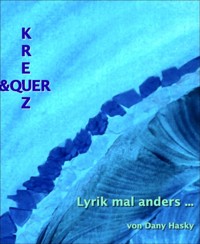 Kreuz & Quer - Dany Hasky - E-Book