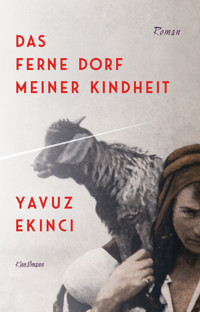 Das ferne Dorf meiner Kindheit - Yavuz Ekinci - E-Book