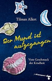 Der Mund ist aufgegangen - Tilman Allert - E-Book