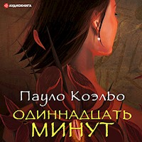 Одиннадцать минут - Пауло Коэльо - Hörbuch