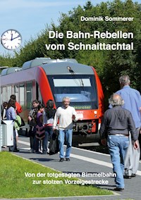 Die Bahn-Rebellen vom Schnaittachtal - Dominik Sommerer - E-Book