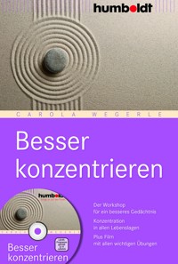 Besser konzentrieren - Carola Wegerle - E-Book