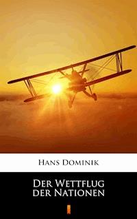 Der Wettflug der Nationen - Hans  Dominik - E-Book