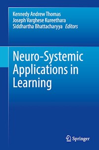 Neuro-Systemic Applications in Learning -  - E-Book