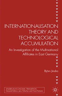 Internationalisation Theory and Technological Accumulation - B. Jindra - E-Book
