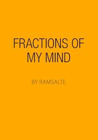 Fractions of my mind - Ramsalte - E-Book