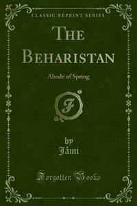 The Beharistan - Jâmi - E-Book