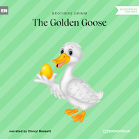 The Golden Goose (Unabridged) - Brothers Grimm - Hörbuch