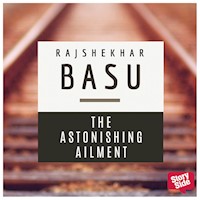 The Astonishing Ailment - Rajshekhar Basu - Hörbuch