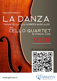 Cello Quartet Score "La Danza" tarantella by Rossini - Gioacchino Rossini - E-Book