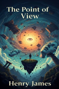 The Point of View - Henry James - E-Book