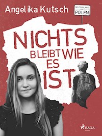 Nichts bleibt wie es ist - Angelika Kutsch - E-Book