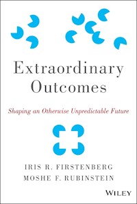 Extraordinary Outcomes - Iris R. Firstenberg - E-Book