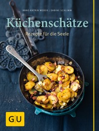 Küchenschätze - Anne-Katrin Weber - E-Book