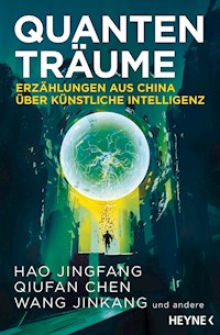 Quantenträume - Hao Jingfang - E-Book