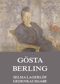 Gösta Berling - Selma Lagerlöf - E-Book