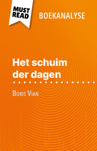 Het schuim der dagen van Boris Vian (Boekanalyse) - Catherine Bourguignon - E-Book