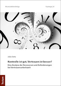 Kontrolle ist gut, Vertrauen ist besser? - Julia Seitz - E-Book