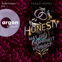 Was die Wahrheit verbirgt - Honesty-Trilogie, Band 1 (Ungekürzte Lesung) - Franzi Kopka - Hörbuch