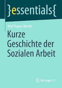 Kurze Geschichte der Sozialen Arbeit - Wolf Rainer Wendt - E-Book
