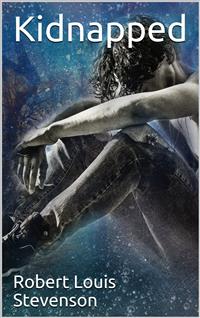 Kidnapped - Robert Louis Stevenson - E-Book