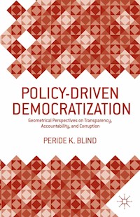 Policy-Driven Democratization - Peride K. Blind - E-Book