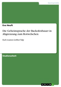 Die Geheimsprache der Backofenbauer in Abgrenzung zum Rotwelschen - Eva Heuft - E-Book