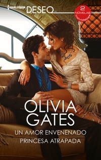 Un amor envenenado - Princesa atrapada - Olivia Gates - E-Book