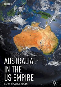 Australia in the US Empire - Erik Paul - E-Book
